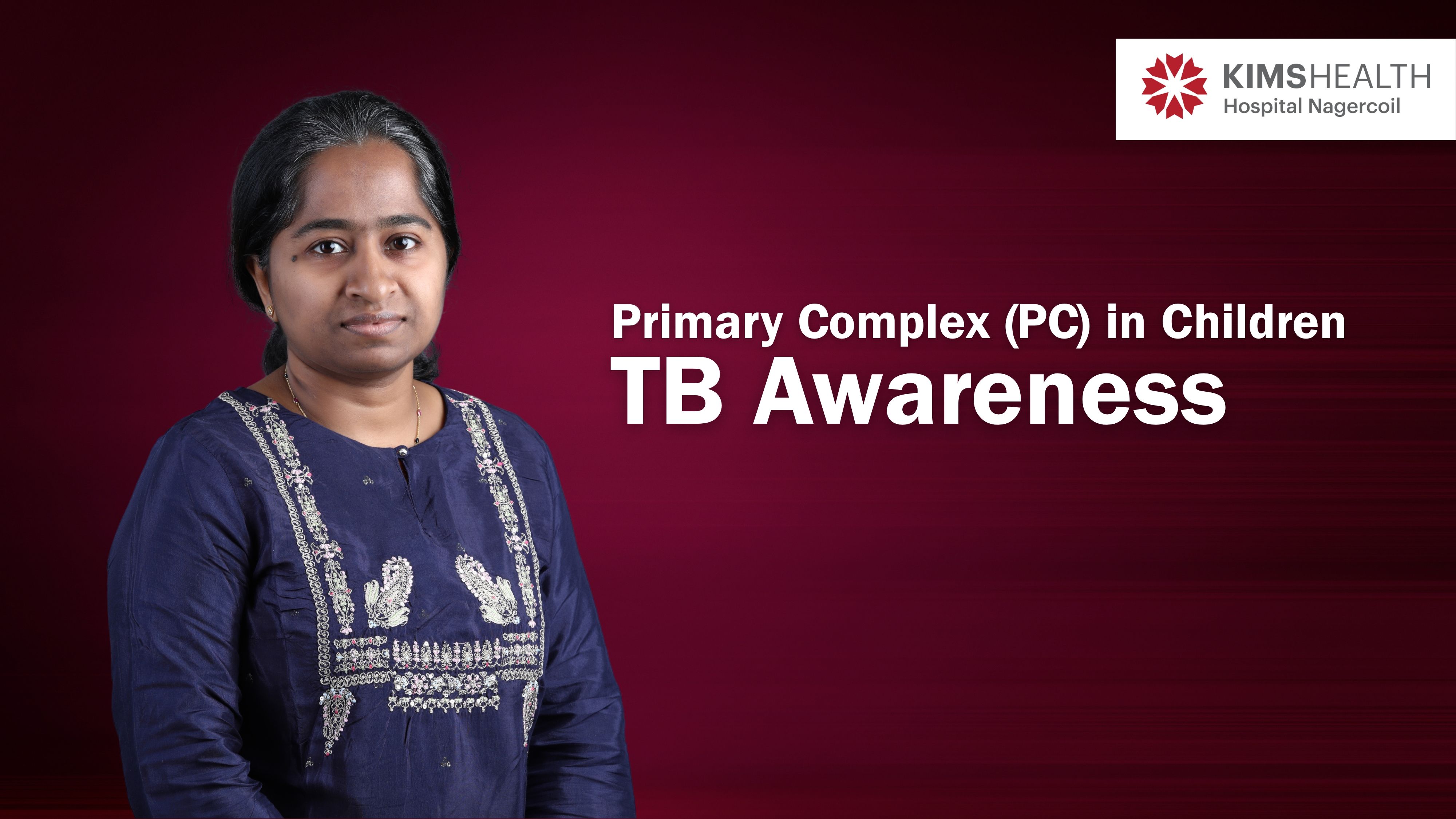 Primary Complex (PC) in Children | TB Awareness by Dr. Gibeah H.R. Harriet | KIMSHEALTH Nagercoil