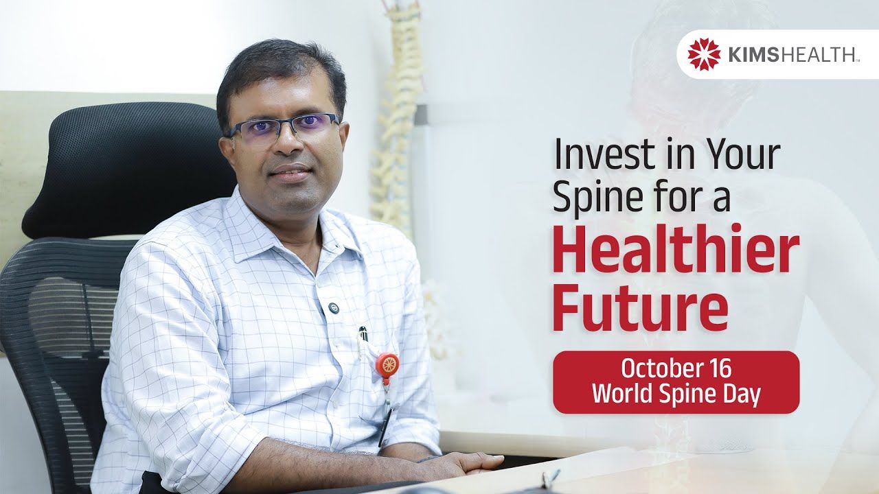Invest in Your Spine - Dr. Ranjith Unnikrishnan - World Spine Day 2025